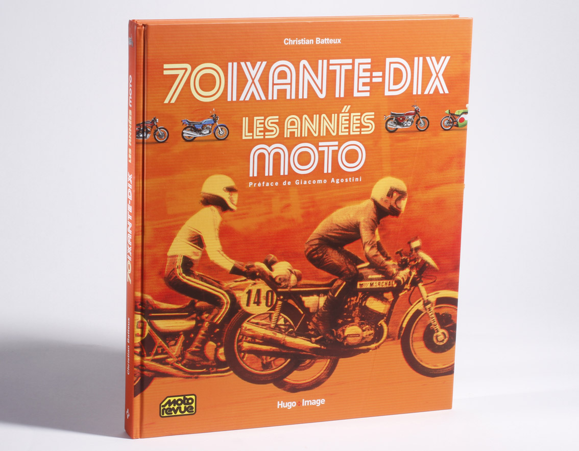 Livre : « 70, les années moto » en toute liberté