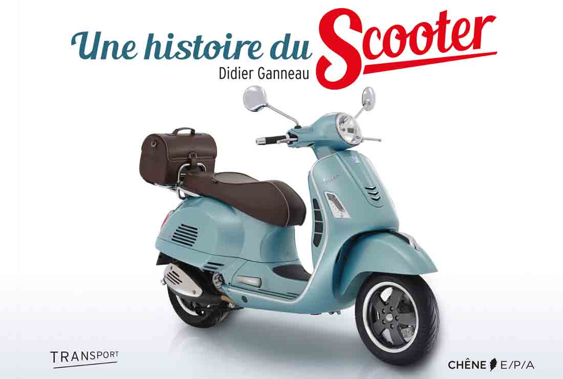 Livre : « Une histoire du Scooter », 2-roues pas si (...)